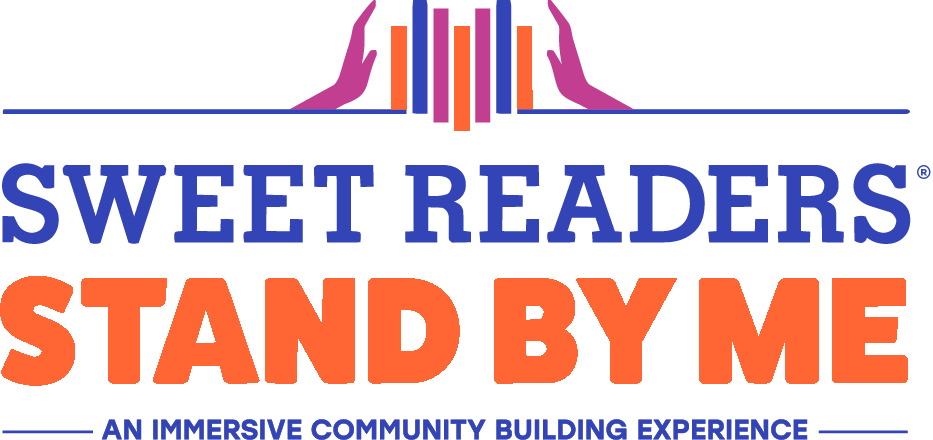 Sweet Readers Stand By Me - An Immersive Community Building Experience